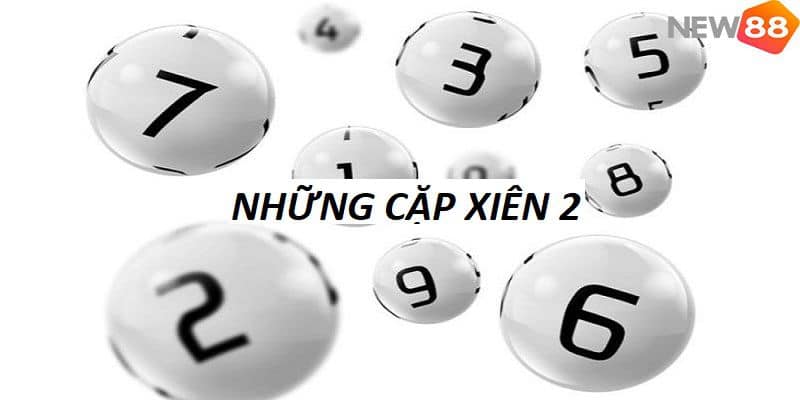 Những cặp xiên 2 hay về nhất 2023