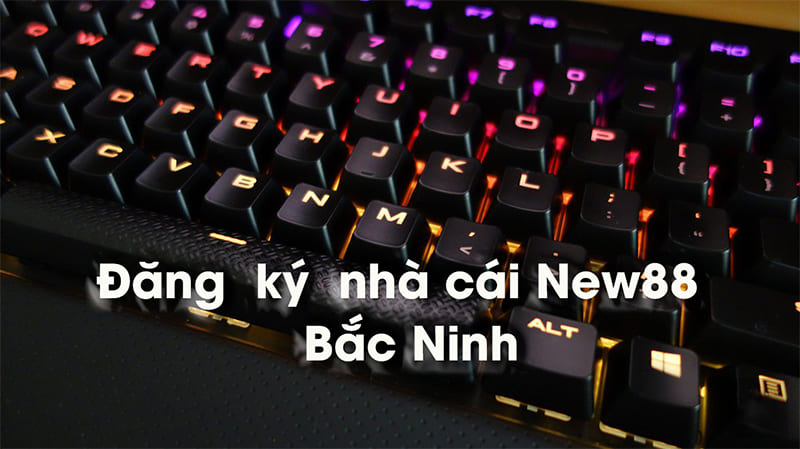 Đăng ký nhà cái New88 để trải nghiệm nhiều hơn