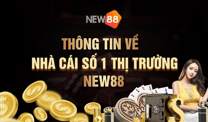 New88 là nhà cái uy tín số 1 thị trường Châu Á