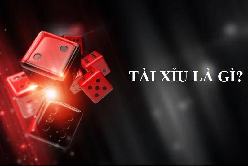 Tìm hiểu về trò chơi tài xỉu là gì