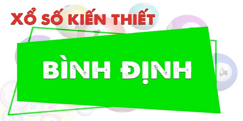 Vài lưu ý nhỏ khi dự đoán xổ số Bình Định NEW88