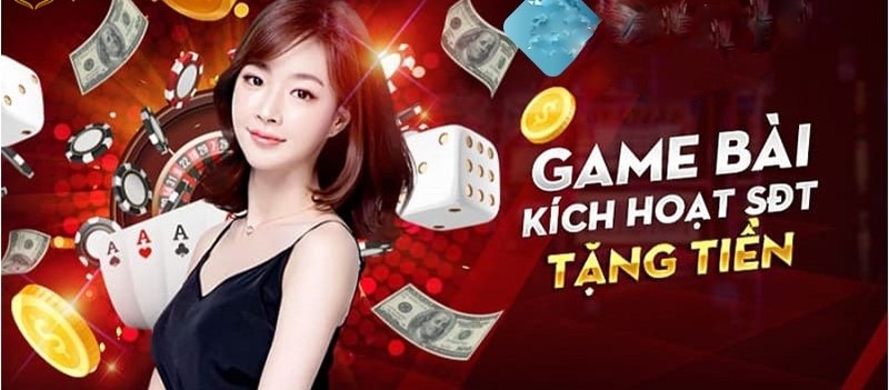 Game bài kích hoạt sđt tặng tiền