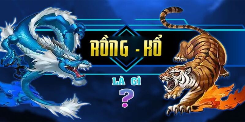 Rồng Hổ - Game đánh bài cực dễ