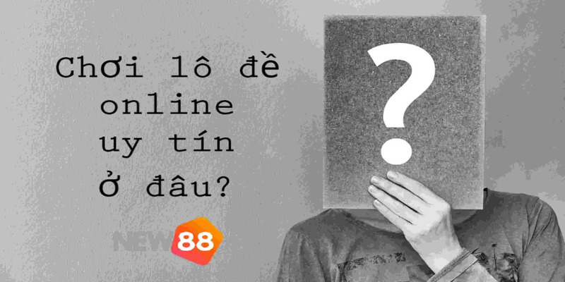 Đôi nét về trang đánh lô đề online uy tín NEW88