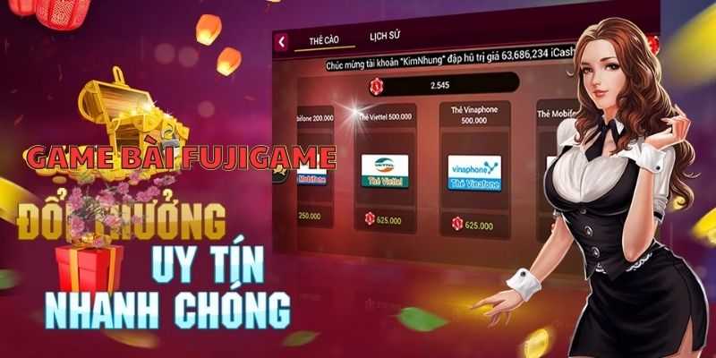 Game bài đổi thưởng Fujigame - Sân chơi tuyệt đỉnh cho tân binh